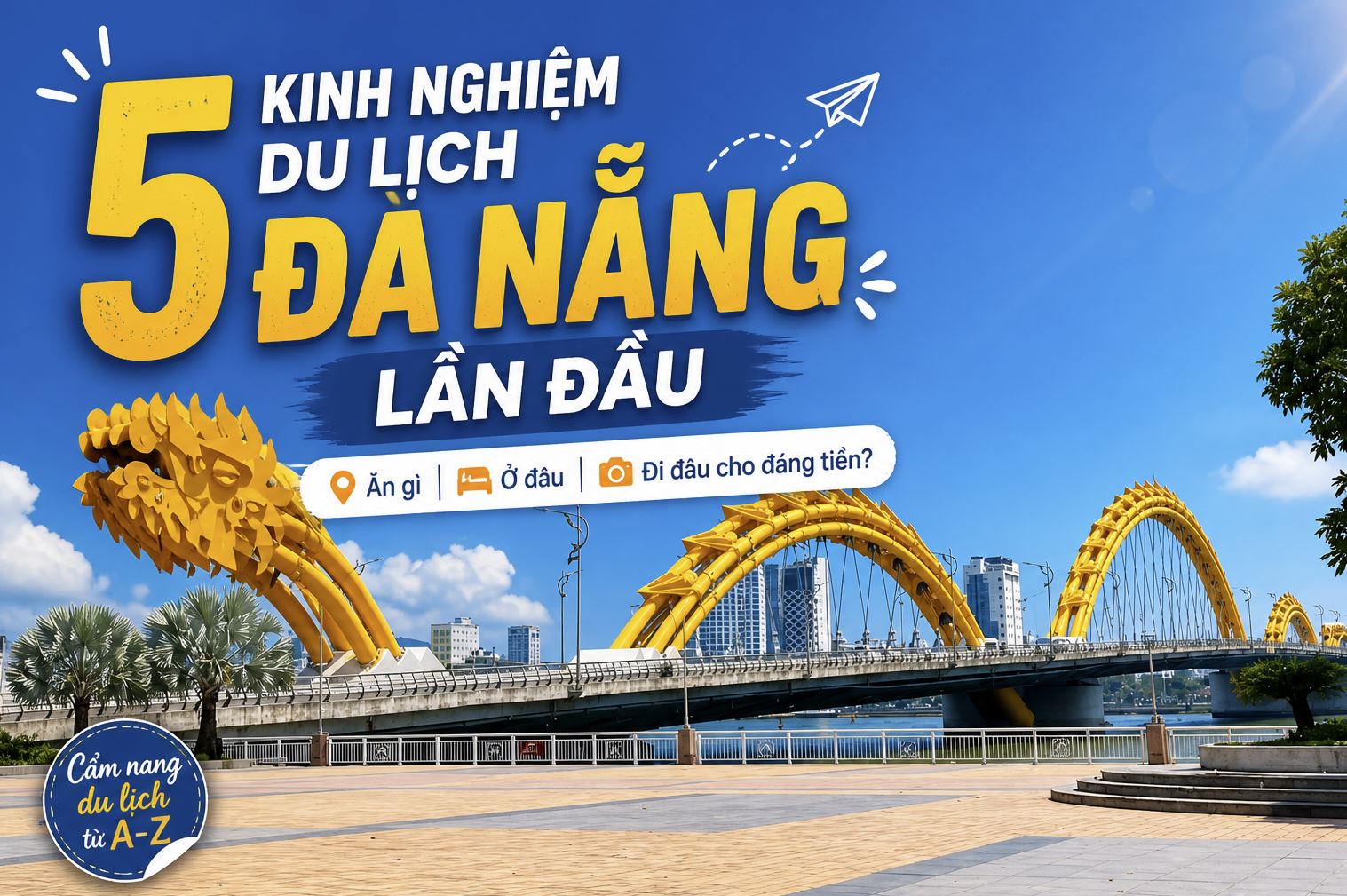 top những kinh nghiệm du lịch đà nẵng
